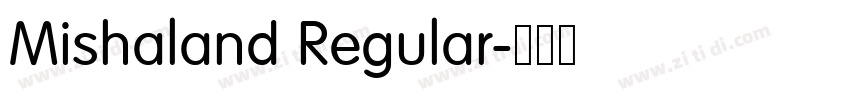 Mishaland Regular字体转换